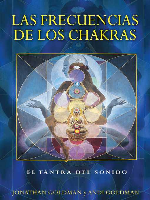 Title details for Las frecuencias de los chakras by Jonathan Goldman - Wait list